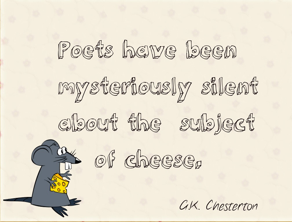 https://writingonthesun.files.wordpress.com/2014/08/poets-have-been-mysteriously-silent-about-the-subject-of-cheese.jpg